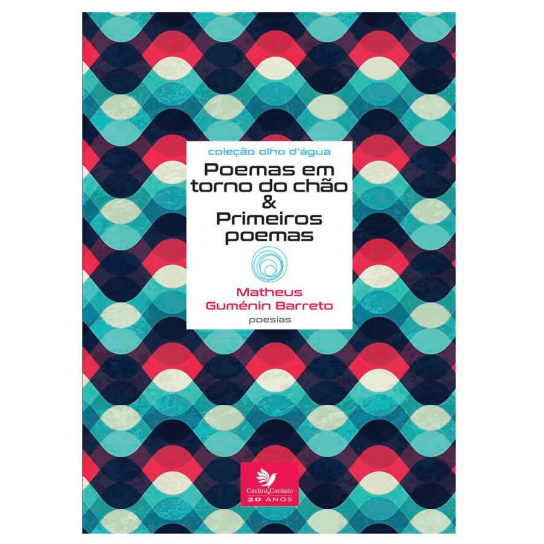 Capa - Poemas em torno do chão & Primeiros poemas - Matheus Guménin Barreto