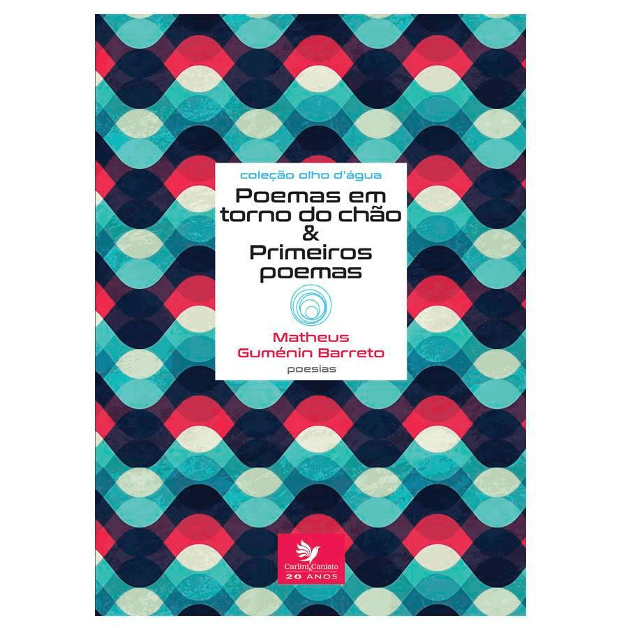 Capa - Poemas em torno do chão & Primeiros poemas - Matheus Guménin Barreto